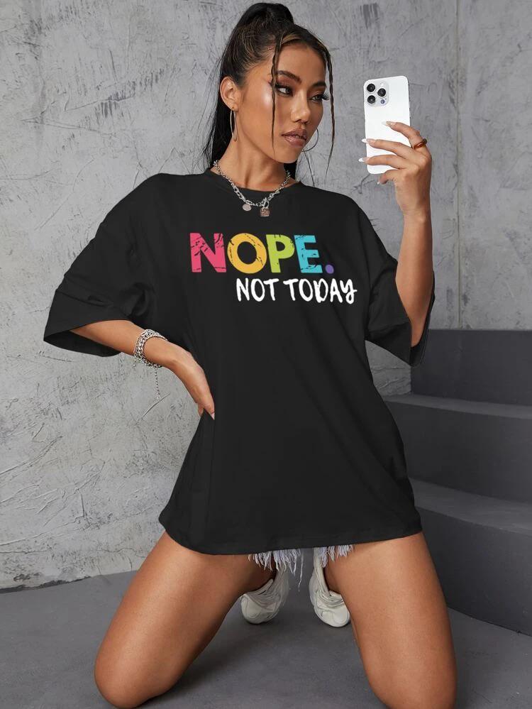Ladies Oversized Nope Not Today Short Sleeves T Shirt Top